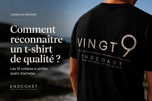 Comment reconnaître un t-shirt de qualité ? Les 10 critères à vérifier avant d'acheter